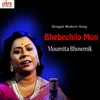 About Bhebechilo Mon Song